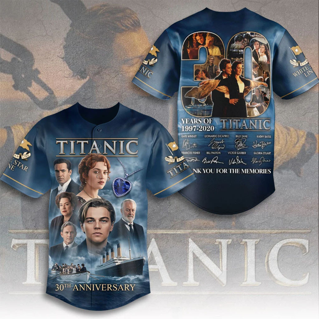 Titanic 30th Anniversary Baseball Jersey Titanic Merch Thank You For The Memories Signed 1 - Unicasport Titanic 30th Anniversary Baseball Jersey Titanic Merch Thank You For The Memories Signed