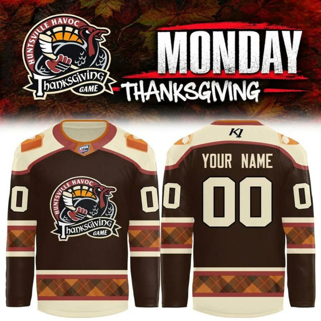 Custom Huntsville Havoc Thanksgiving Game 2026 Hockey Jersey Huntsville Havoc Merch Fans Gifts 1 - Unicasport Custom Huntsville Havoc Thanksgiving Game 2026 Hockey Jersey Huntsville Havoc Merch Fans Gifts