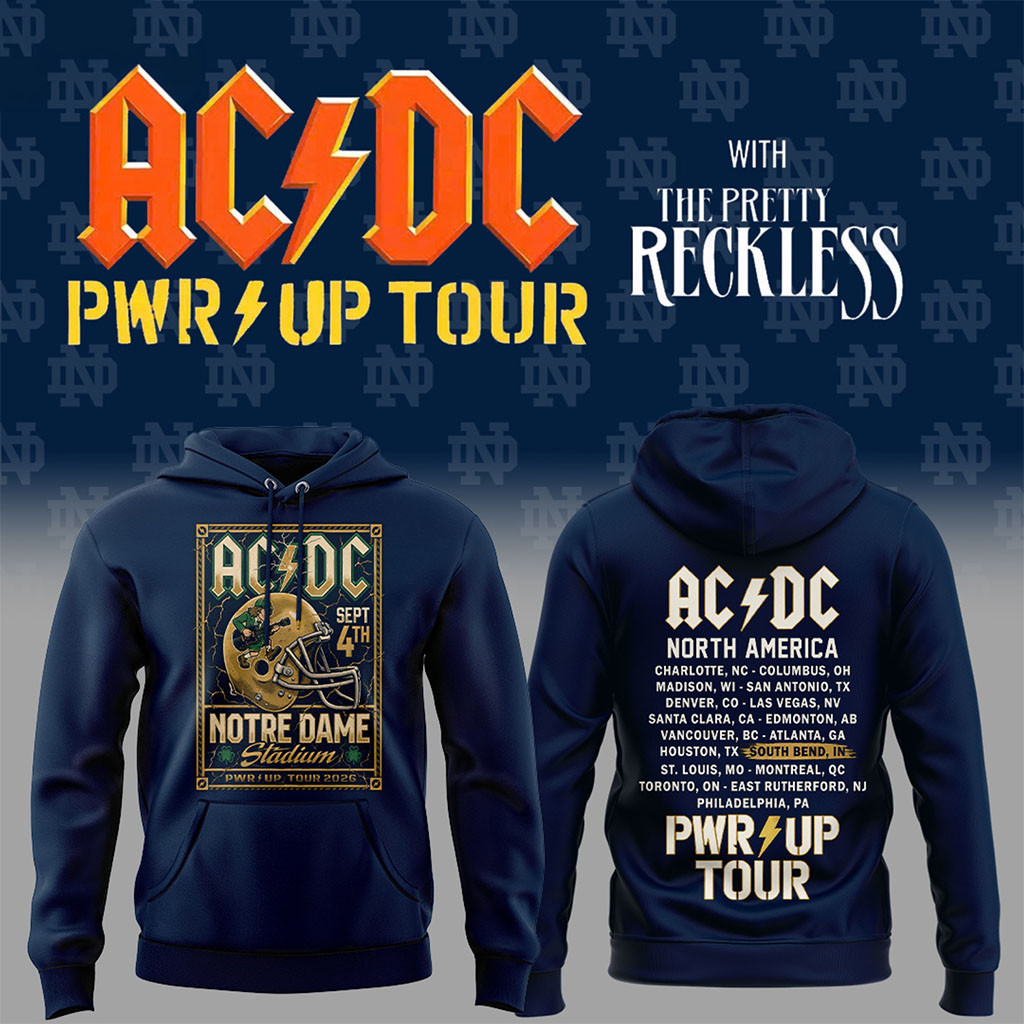 Notre Dame X AC DC Merch 2026 PWR Up Tour Hoodie Present For Music Lovers 1 - Unicasport Notre Dame X AC DC Merch 2026 PWR Up Tour Hoodie Present For Music Lovers