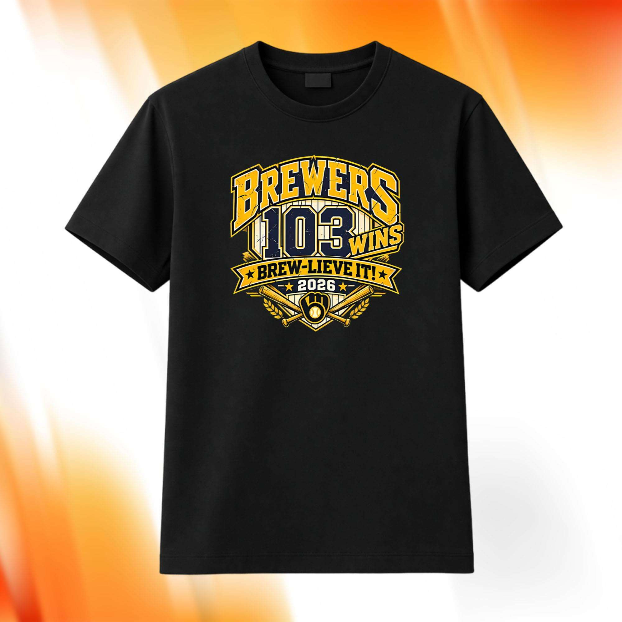 2026 Brewers 103 Wins Brew-Lieve It Shirt Milwaukee Brewers Merch Gift For Baseball Fan