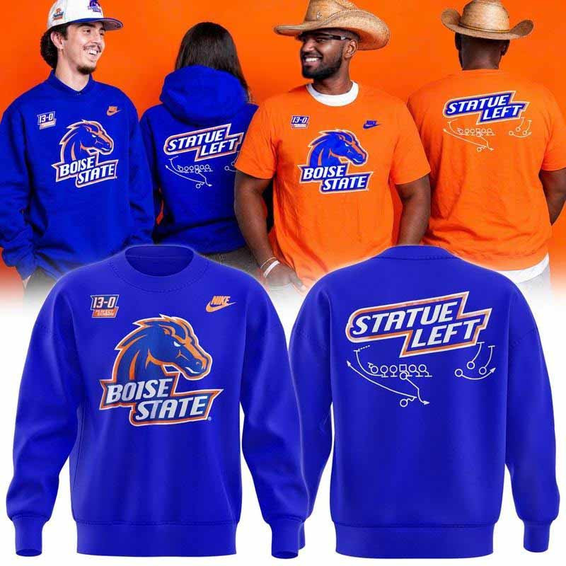 Boise State Broncos Merch Statue Left 13 0 Perfect Season Sweatshirt Football Fans Gear Ideas 1 - Unicasport Boise State Broncos Merch Statue Left 13 0 Perfect Season Sweatshirt Football Fans Gear Ideas