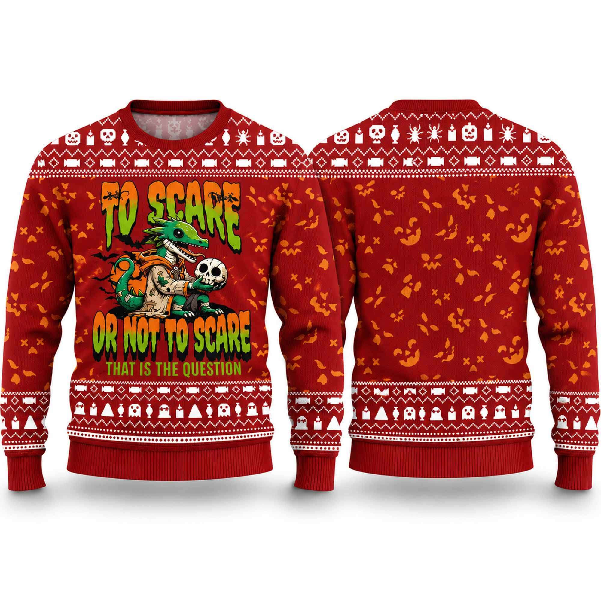 2026 Dinosaur Skeleton To Scare Or Not To Scare That Is The Question Halloween Ugly Sweater