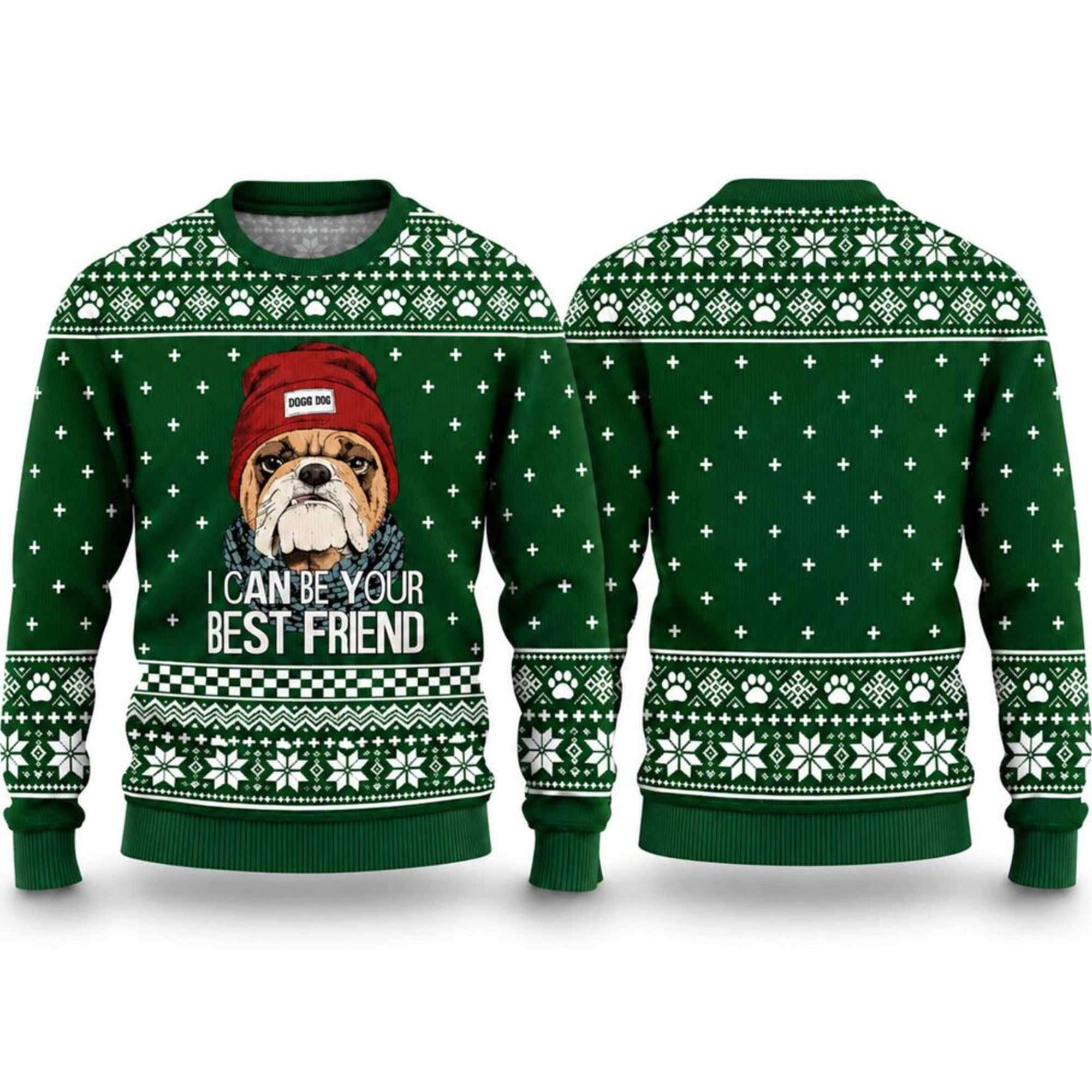 2026 I Can Be Your Best Friend Cool Bulldog Ugly Christmas Sweater Gift For Bulldog Lovers