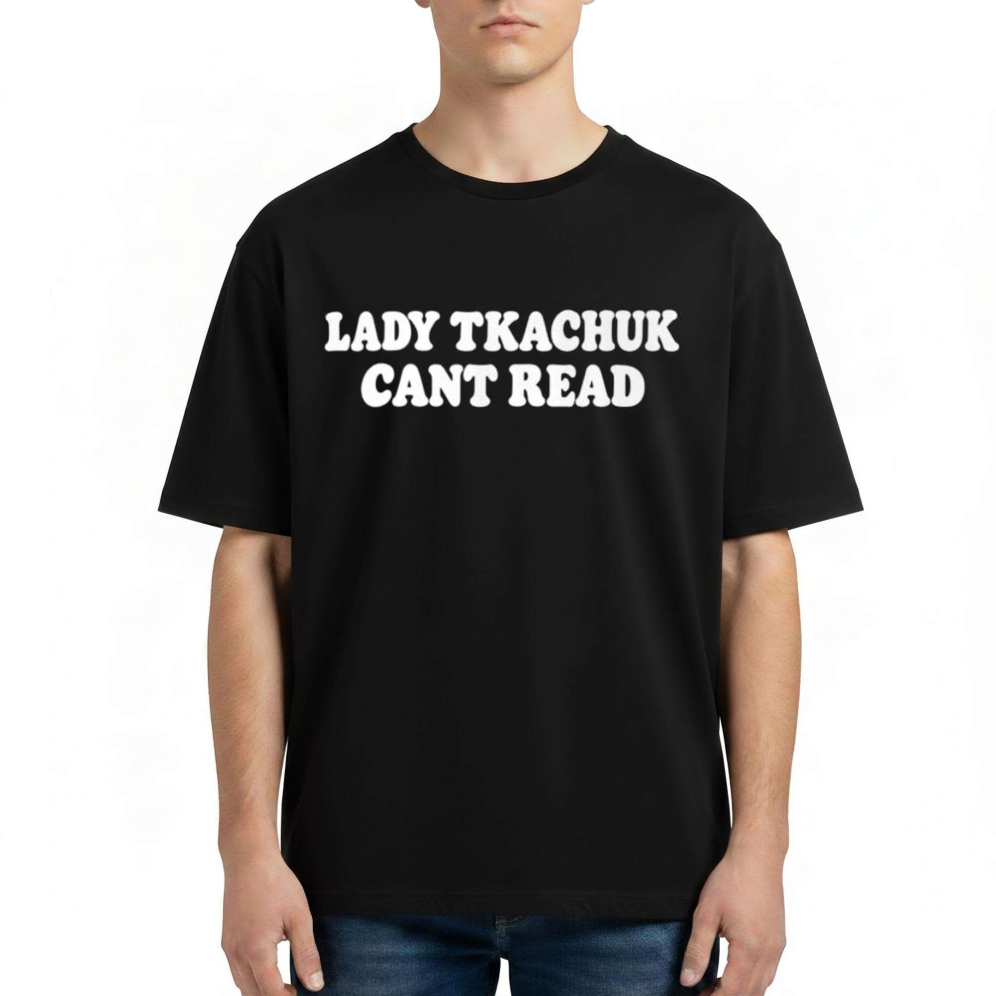 2026 Brady Tkachuk Merch Lady Tkachuk Can't Read Shirt Black Gift Ideas For Fans