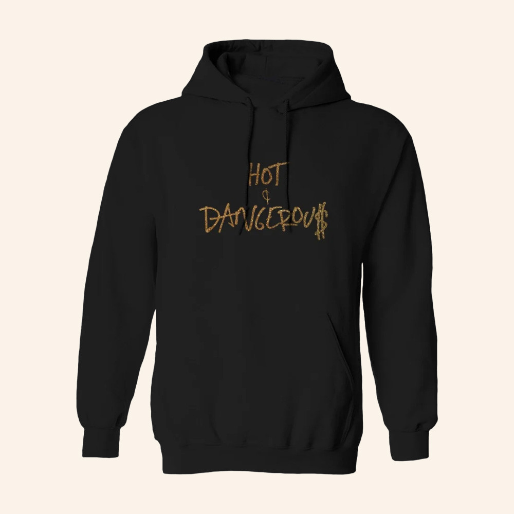 Kesha Merch Hot And Dangerous Hoodie Music Attie Best Gifts For Kesha Lovers