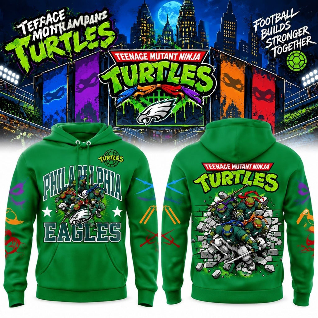 Philadelphia Eagles X Teenage Mutant Ninja Turtles 2026 Hoodie Philly Eagles Merch Fan Gifts 1 - Unicasport Philadelphia Eagles X Teenage Mutant Ninja Turtles 2026 Hoodie Philly Eagles Merch Fan Gifts