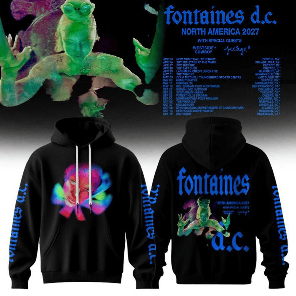 Fontaines D.C. Merch North America 2027 Tour Hoodie Rock Concert Hooded Sweatshirt Gift Ideas 1 - Unicasport Fontaines D.C. Merch North America 2027 Tour Hoodie Rock Concert Hooded Sweatshirt Gift Ideas