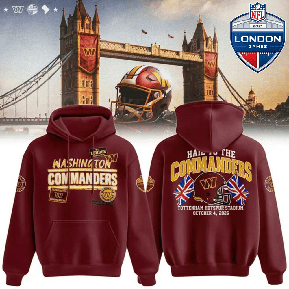 Washington Commanders Merch NFL London Games 2026 Hoodie Best Football Theme Gift Ideas 1 - Unicasport Washington Commanders Merch NFL London Games 2026 Hoodie Best Football Theme Gift Ideas