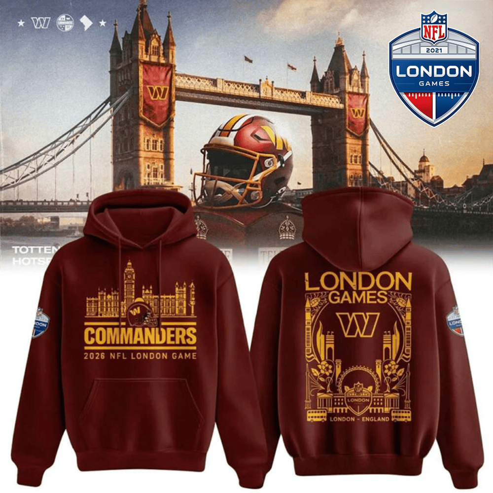 Washington Commanders Merch NFL London Games 2026 Hoodie Gift For Sport Dad 1 - Unicasport Washington Commanders Merch NFL London Games 2026 Hoodie Gift For Sport Dad