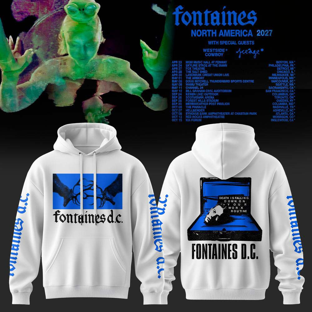 Fontaines DC Merch North America 2027 Tour White Hoodie Gift For Fontaines DC Music Lover 1 - Unicasport Fontaines DC Merch North America 2027 Tour White Hoodie Gift For Fontaines DC Music Lover