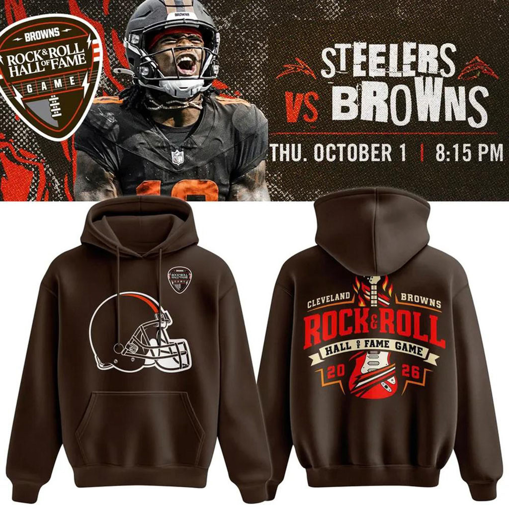 Cleveland Browns Rock And Roll Hall Of Fame Game 2026 Hoodie Browns Merch Brother Gifts