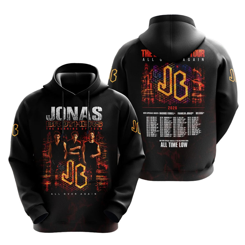 Jonas Brothers The Burning Up Tour All Over Again 2026 Hoodie Jonas Brothers Merch Pop Fan Gift 1 - Unicasport Jonas Brothers The Burning Up Tour All Over Again 2026 Hoodie Jonas Brothers Merch Pop Fan Gift