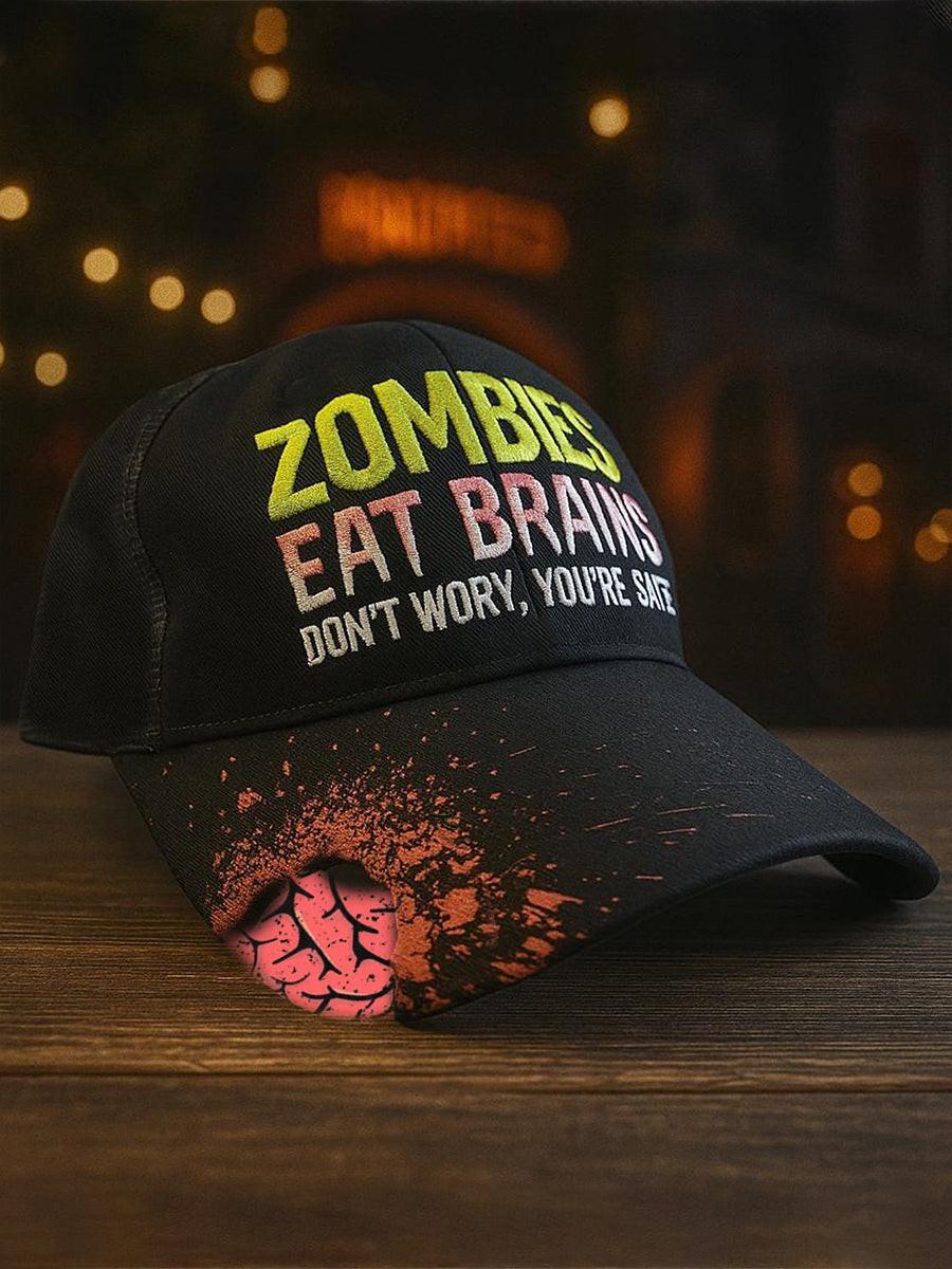Zombies Eat Brain Don't Worry You're Safe Baseball Cap Happy Halloween Hat Funny Gift For Fans