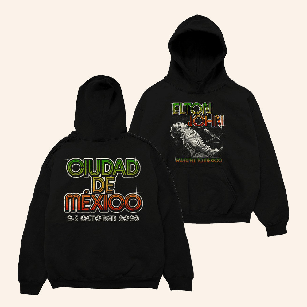 Elton John Merch Mexico Tour Hoodie Farewell To Mexico Hoodie Elton John Concert Outfits 1 - Unicasport Elton John Merch Mexico Tour Hoodie Farewell To Mexico Hoodie Elton John Concert Outfits