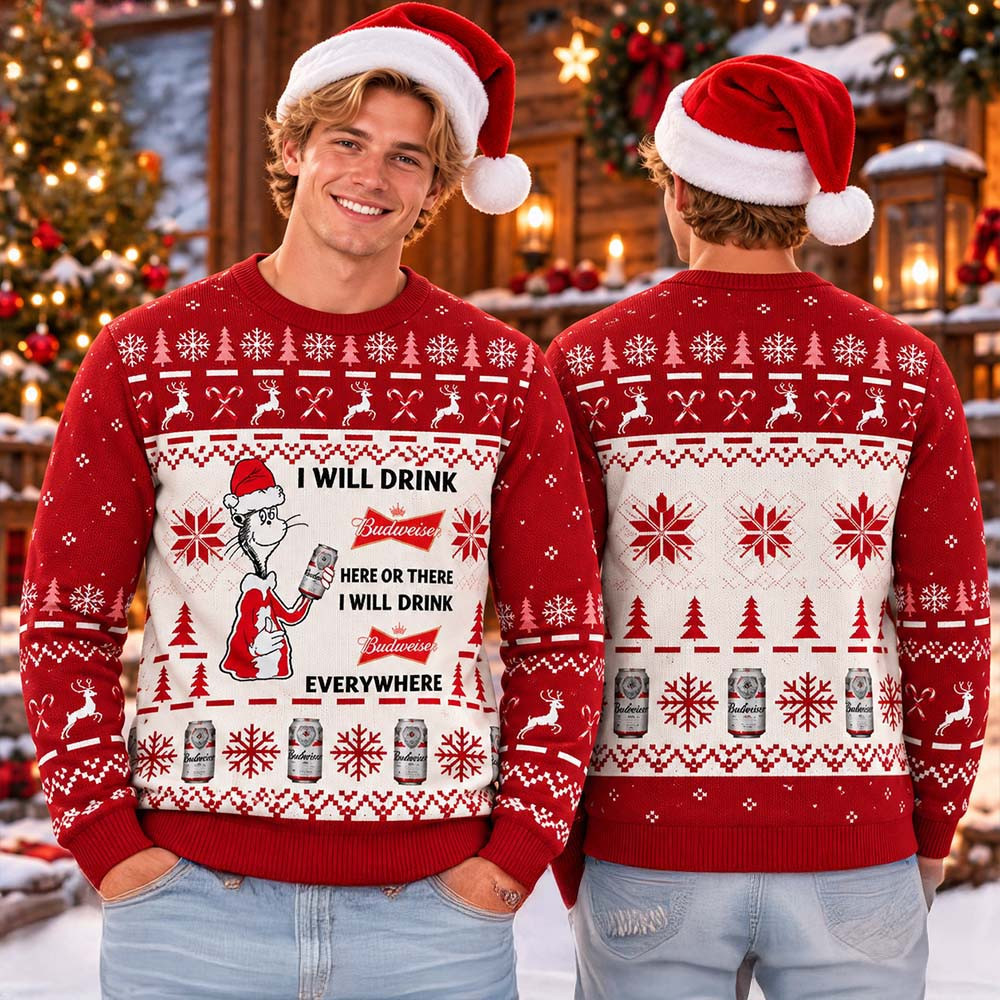 Budweiser Dr Seuss I Will Drink Budweiser Here Or There Everywhere Ugly Sweater Xmas Gifts For Brothers 1 - Unicasport Budweiser Dr Seuss I Will Drink Budweiser Here Or There Everywhere Ugly Sweater Xmas Gifts For Brothers