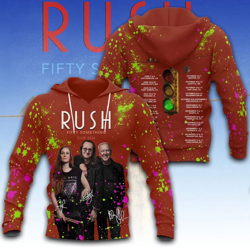 Rush Fifty Something Tour 2026 Hoodie Rush Merch Birthday Presents For Boyfriend 1 - Unicasport Rush Fifty Something Tour 2026 Hoodie Rush Merch Birthday Presents For Boyfriend