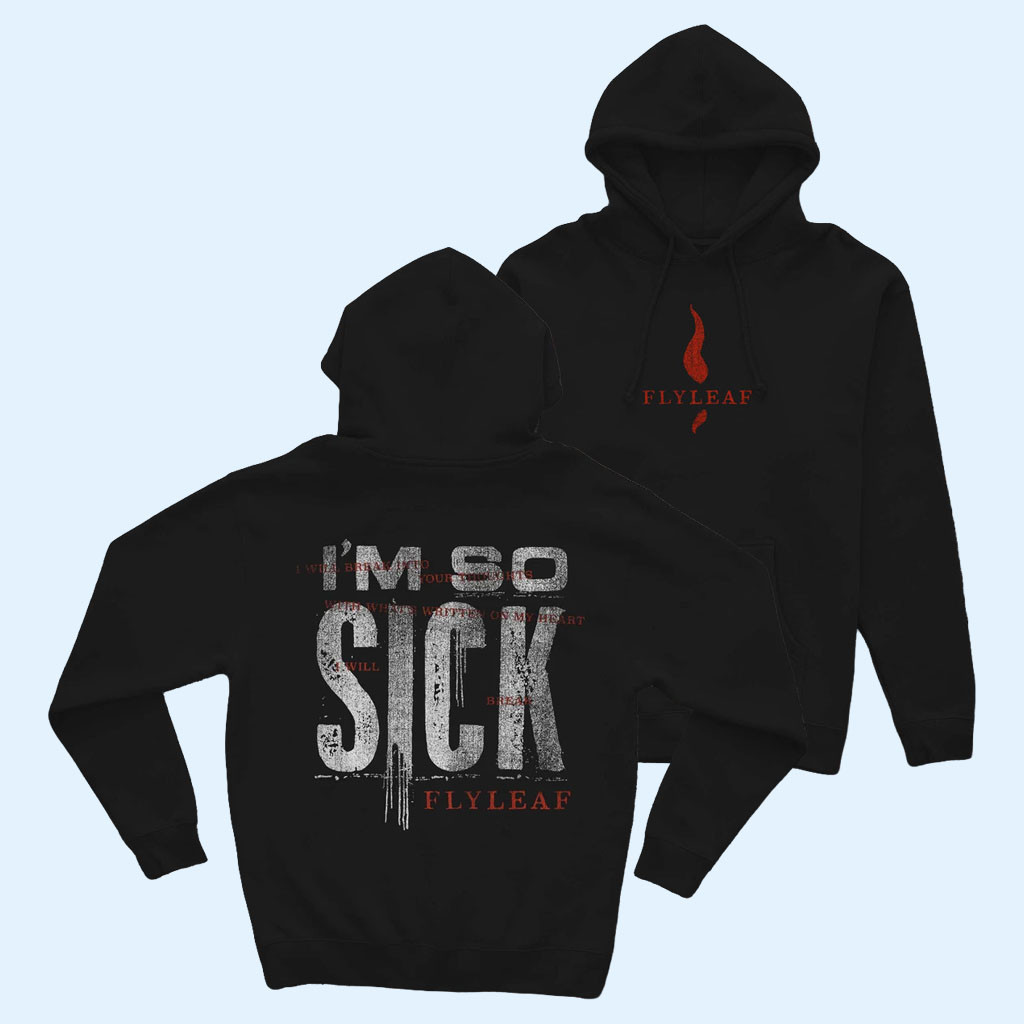 Flyleaf Merch 2026 I'm So Sick Hoodie Flyleaf Hoodie Present For Rock Band Fans 1 - Unicasport Flyleaf Merch 2026 I'm So Sick Hoodie Flyleaf Hoodie Present For Rock Band Fans