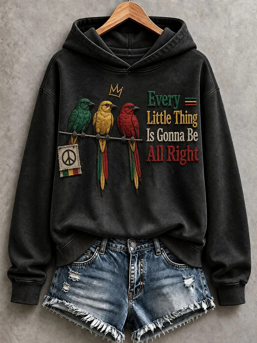 Birds Every Little Thing Is Gonna Be All Right Hoodie Reggae Spirit Clothing Gifts For Mom 1 - Unicasport Birds Every Little Thing Is Gonna Be All Right Hoodie Reggae Spirit Clothing Gifts For Mom