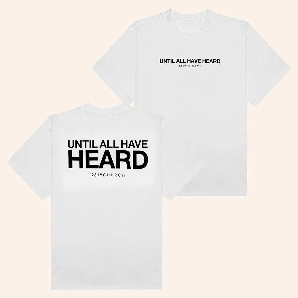 2819 Church Merch Until All Have Heard White TShirt Gifts For Girlfriends