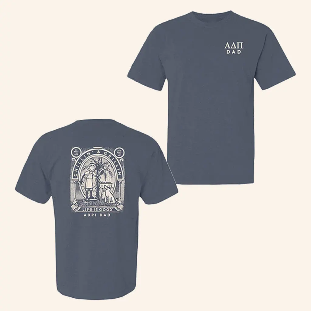 ADPI Merch Life Is Good Alpha Delta Pi Chillin And Grillin Dad TShirt Gifts For Him