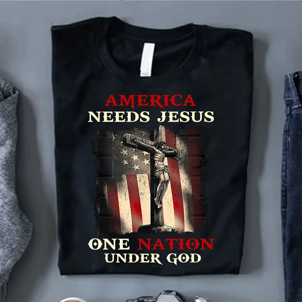 American Needs Jesus One Nation Under God TShirt Patriotic Cool Christian Shirts
