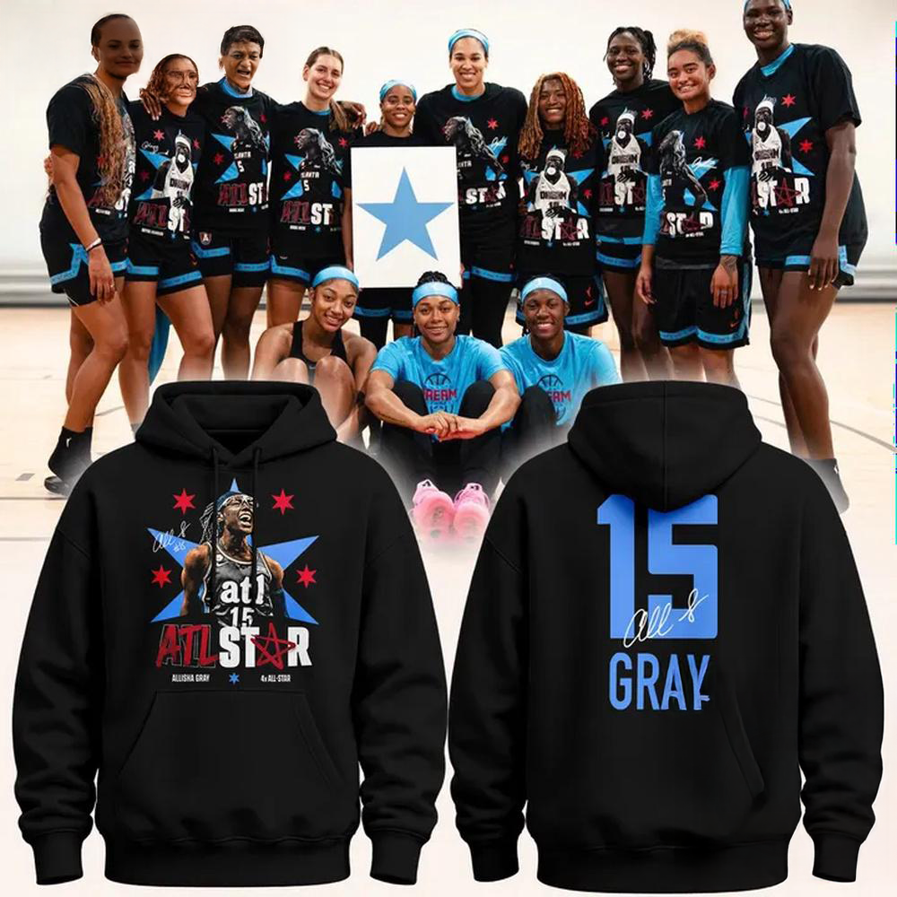 Atlanta Dream Allisha Gray Four Times ATL Signature Hoodie