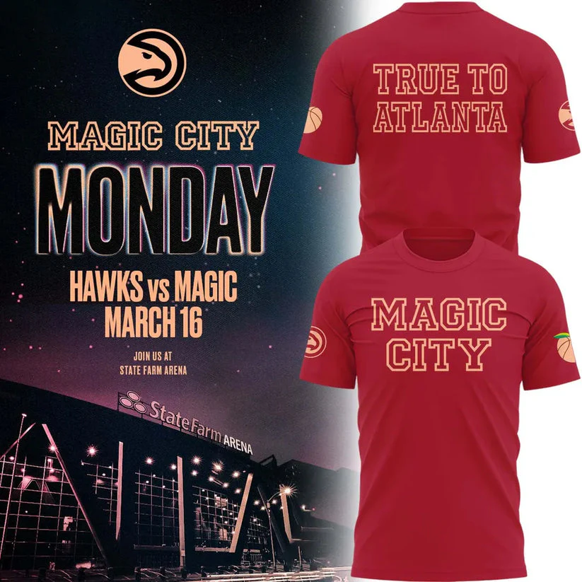 Atlanta Hawks 2026 Magic City True To Atlanta TShirt
