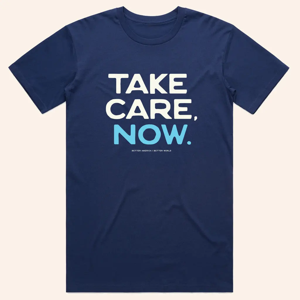 Bs General Merch Take Care Now TShirt Gift Ideas For Dudes
