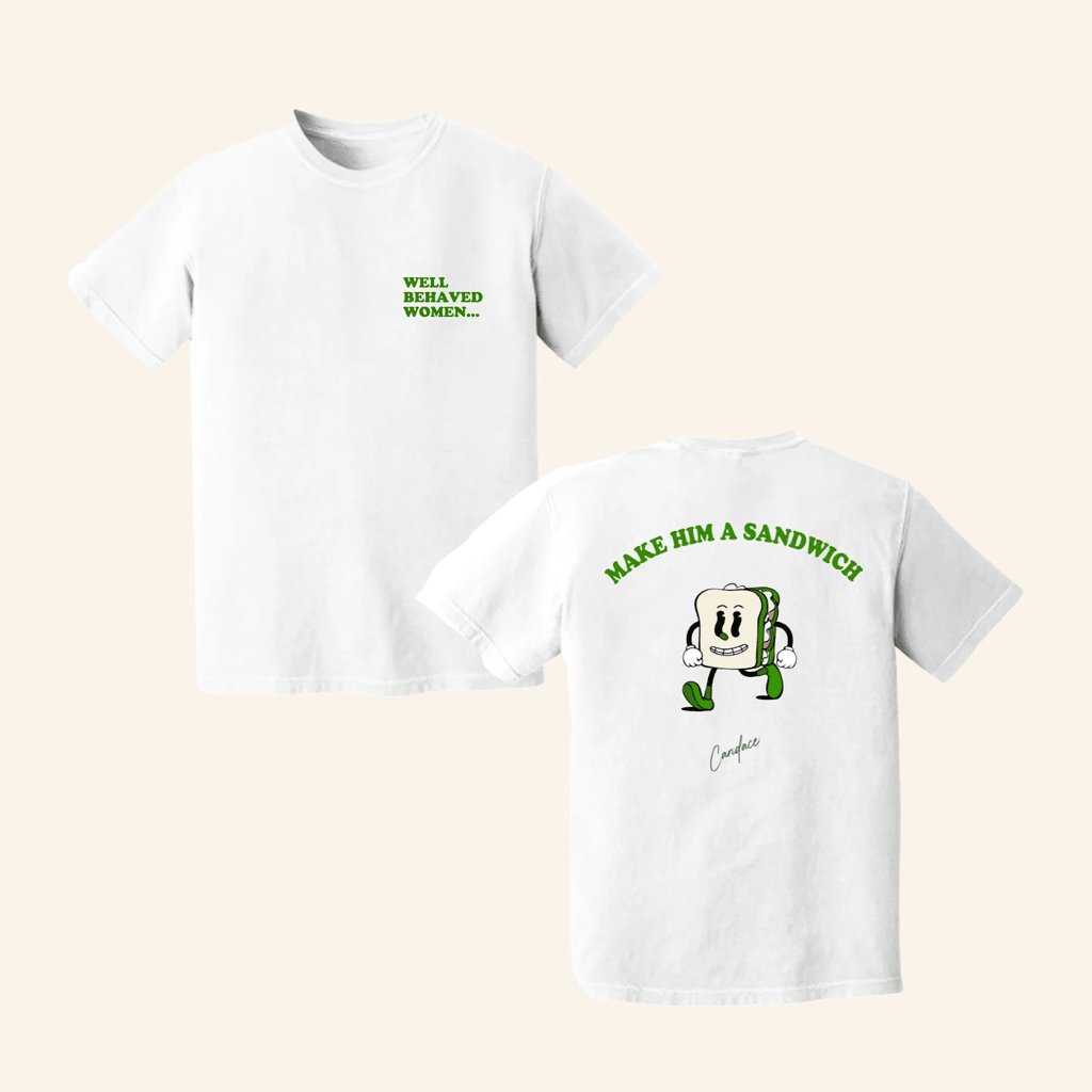 Candace Owens Merch Well Behaved Women TShirt Make Him A Sandwich Shirt Friends Gifts