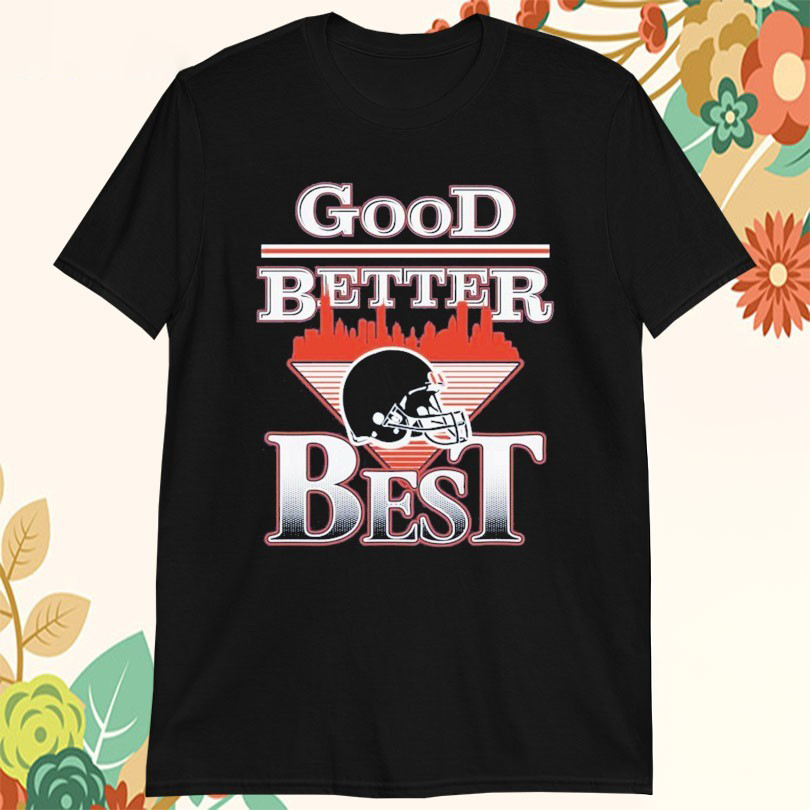 Chicago Bears Good Better Best Tshirts