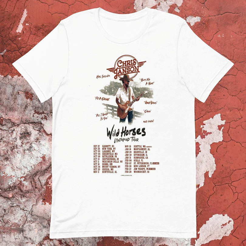 Chris Janson Wild Horses Untamed Tour 20252026 Dates Tshirts