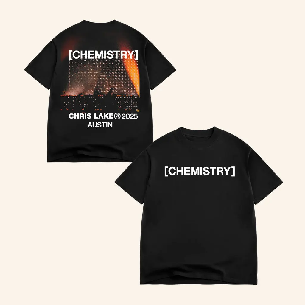 Chris Lake Merch Chemistry Austin Show TShirt Black Austin Chemistry Album Tour 2025 Apparel
