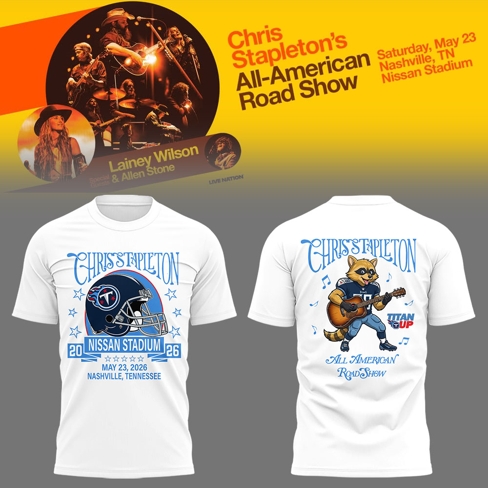 Chris Stapleton All American Road Show Nissan Stadium Limited Edition T Shirt Gifts For Fans