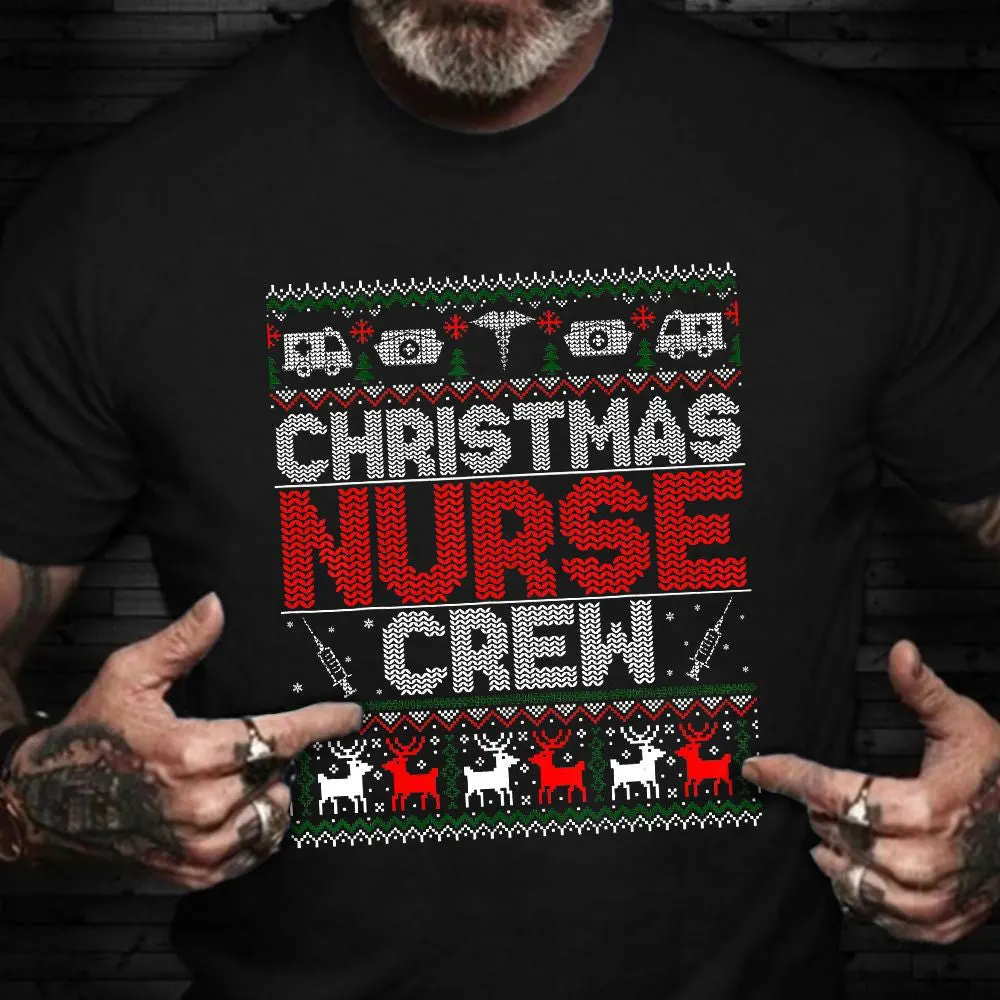 Christmas Nurse Crew Shirt Ugly Christmas Sweater TShirt Best Gifts For Nurses