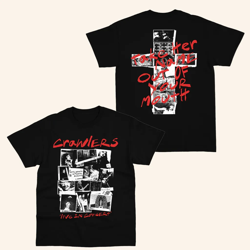 Crawlers Merch Cross TShirt Take Her Name Out Of Your Mouth Shirt Xmas Gifts For Girlfriend