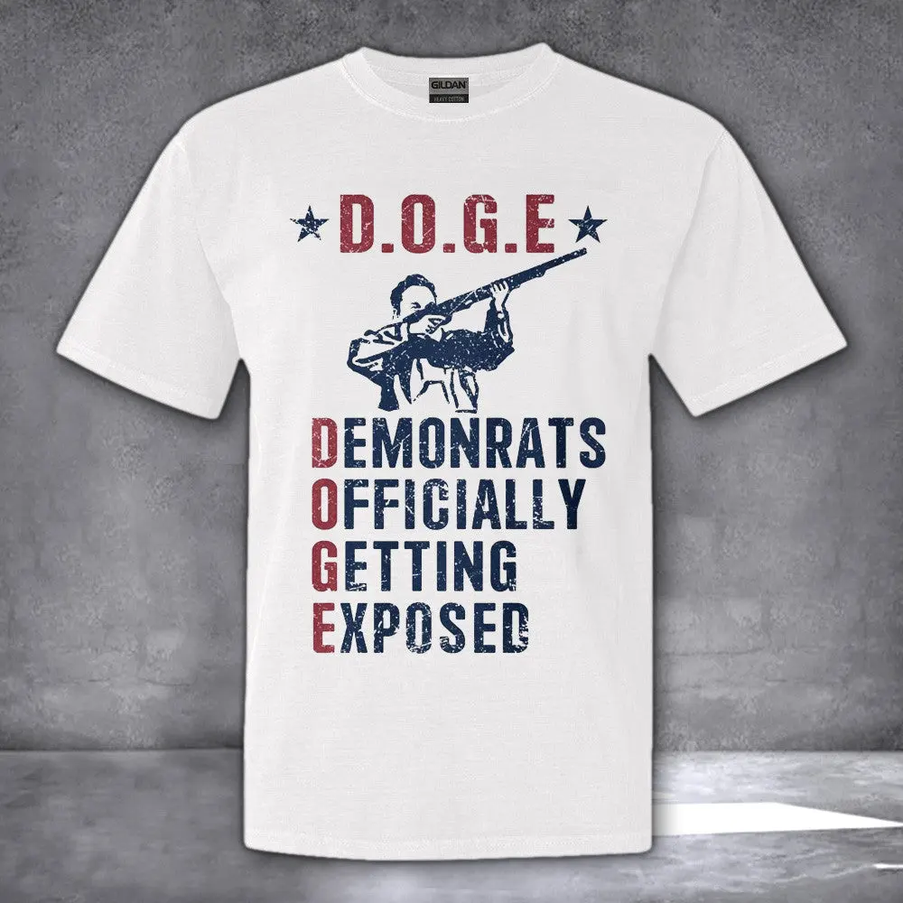 DOGE Democrats Officially Getting Exposed Shirt Political Meme Elon Musk TShirt Dad Country Boy Gift