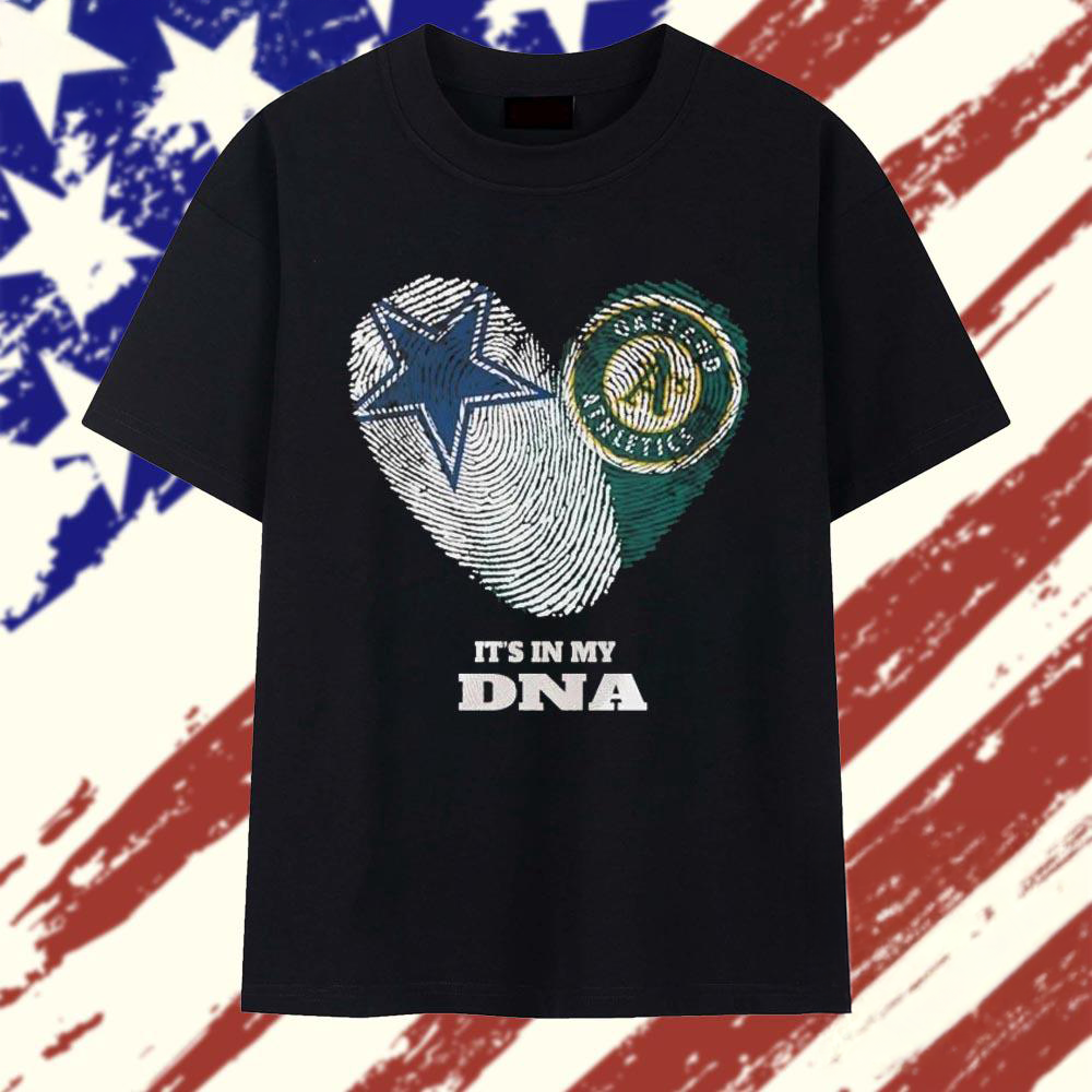 Dallas Cowboys x Oakland Athletics Its In My DNA Graphic T Shirt