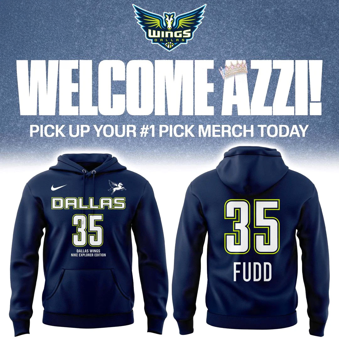 Dallas Wings Welcome Azzi Dudd Limited Edition Hoodie