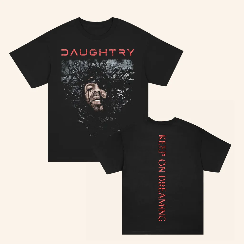 Daughtry Merch The Day I Die TShirt Keep On Dreaming Shirt Gift Ideas For Husband