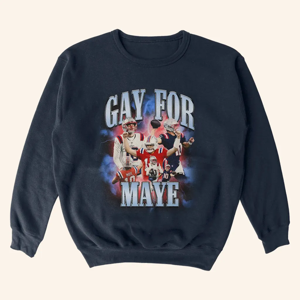 Drake Maye Lovers Merch Gay For Maye Sweatshirt Best Gifts For Football Lovers