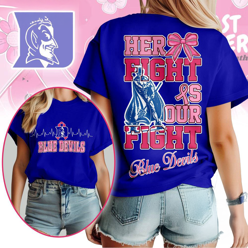 Duke Blue Devils NCAA Her Fight Is Our Fight Breast Cancer Unisex 3D Shirt