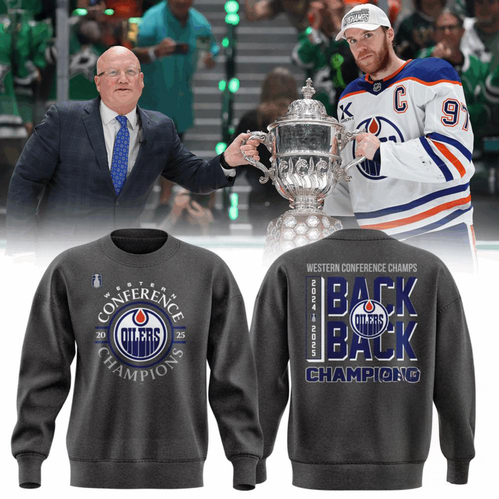Edmonton Oilers Western Conference Back to Back Champs 2025 Sweatshirt