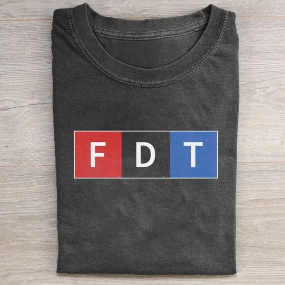 FDT Wash Shirt Fck Trump TShirt Gifts For Him Her Birthday Gift for Husband