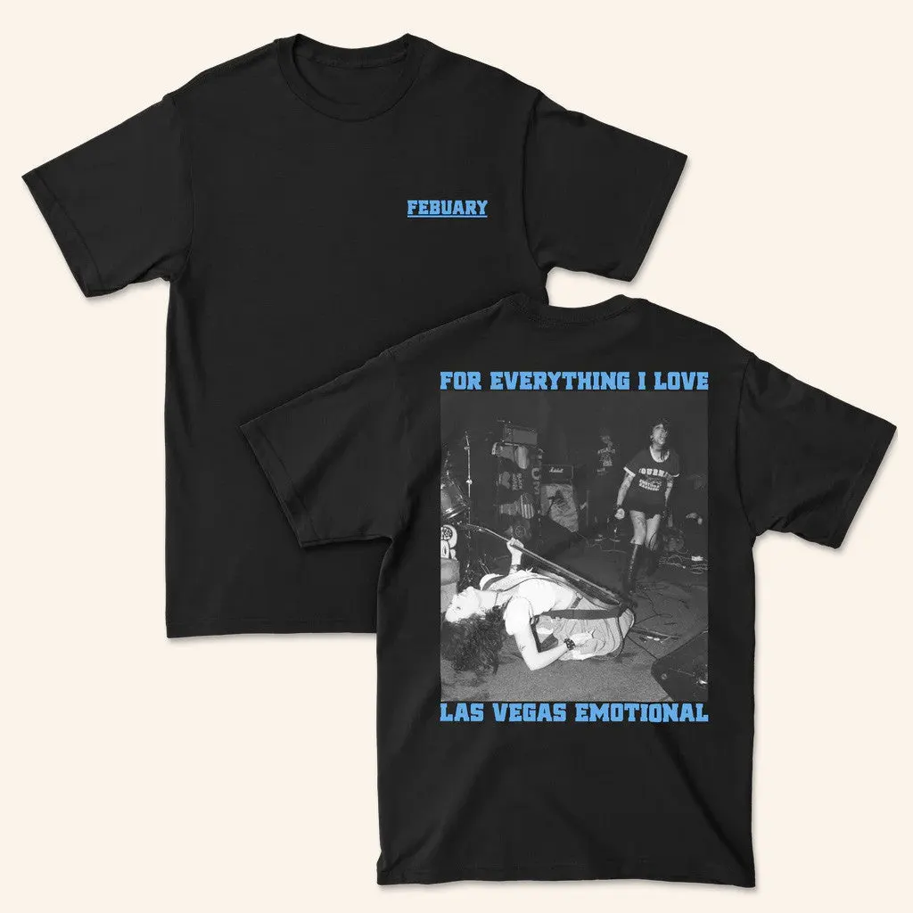 Febuary Merch For Everything I Love TShirt Best Gifts For Friends