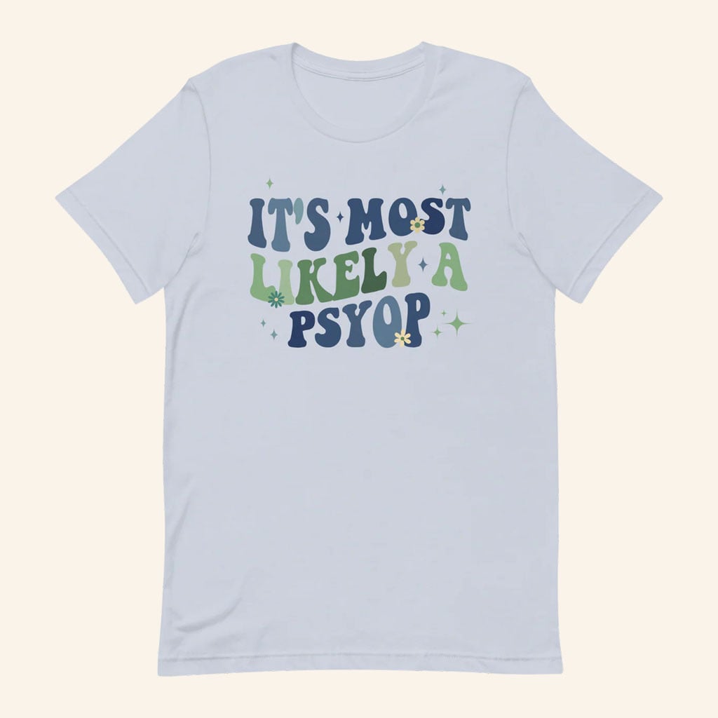 Forbidden Clothes Merch 2026 Its Most Likely A PSYOP TShirt Gifts For Friends