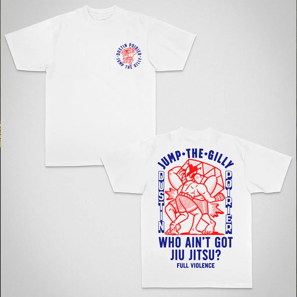 Full Violence X Dustin Poirier Merch Jump The Gilly TShirt Gift For Son
