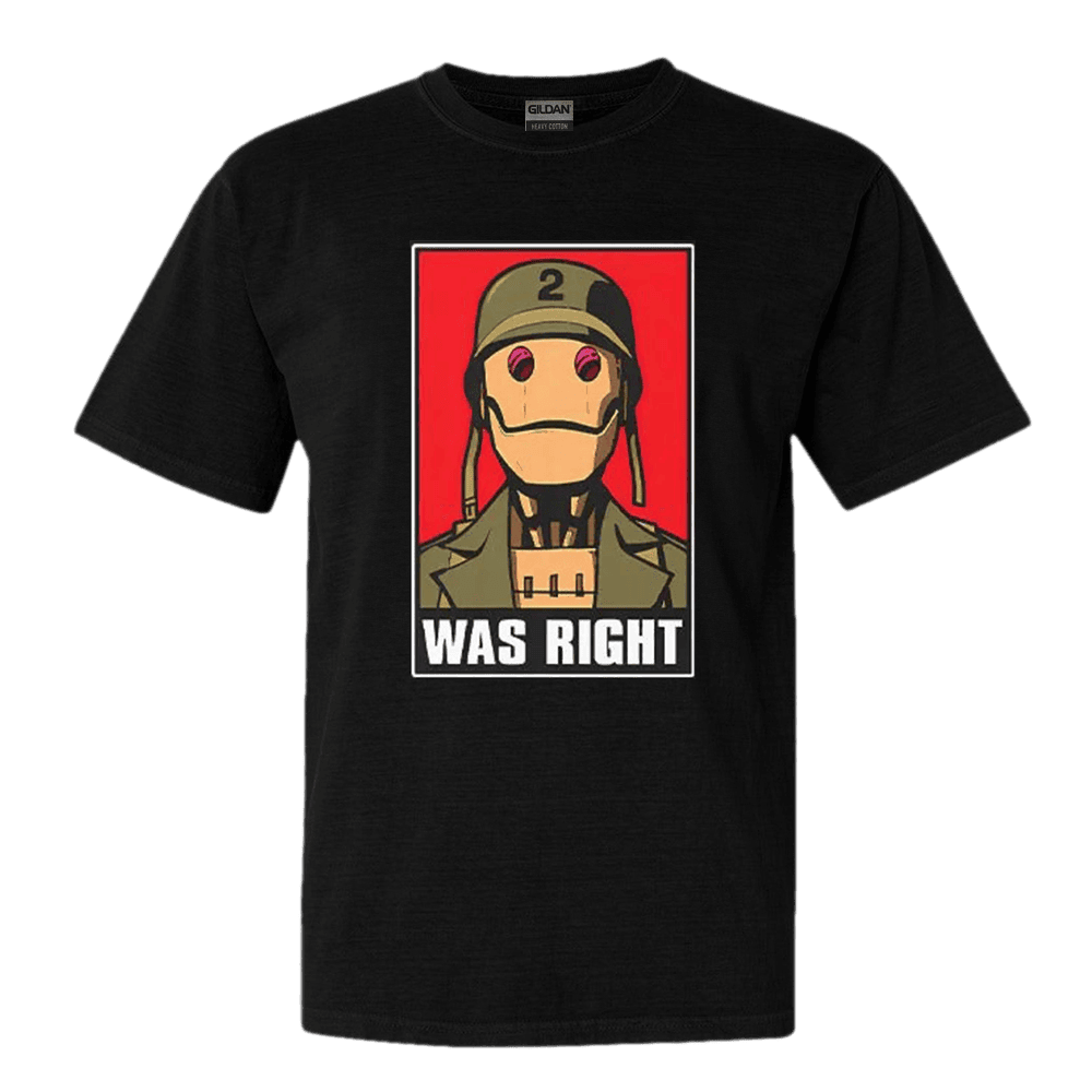 GI Robot Was Right TShirt Gifts For Husband Christmas Gift for Him