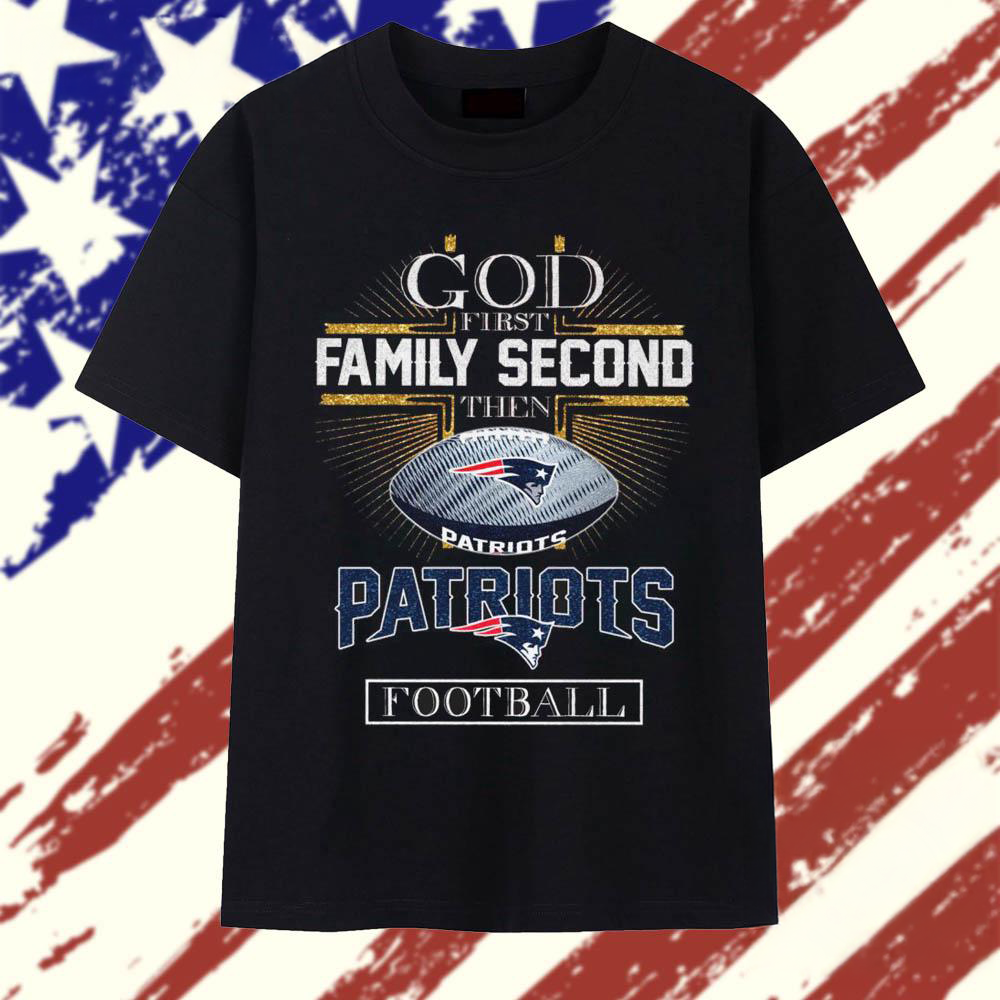 God First Family Second Then Patriots Football 2025 Vintage T Shirt