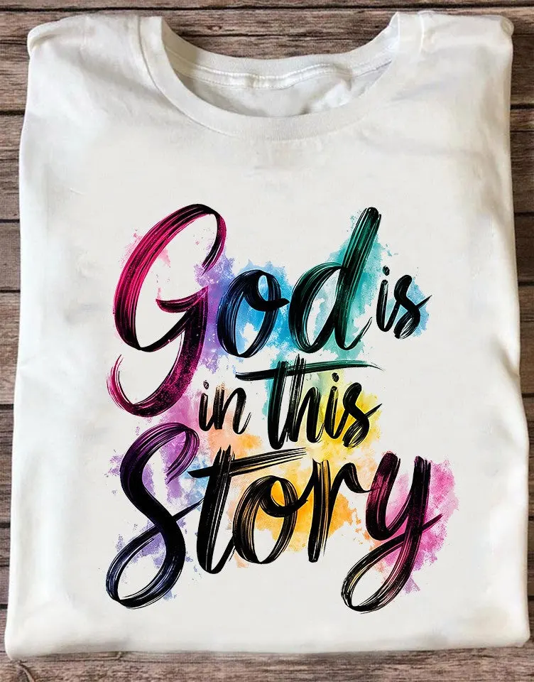 God Is In This Story Shirt Faith Based TShirts Christian Gifts For Women