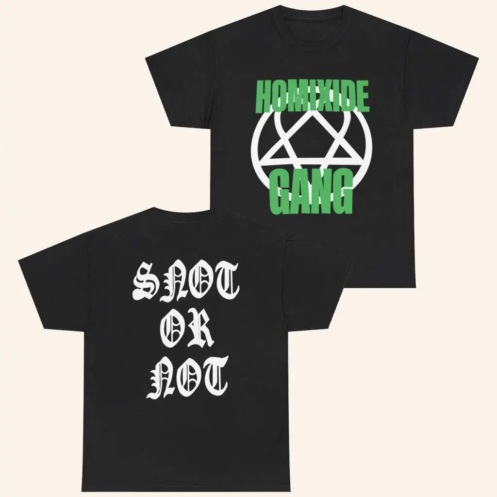 Homixide Gang Merch Homixide Gang Snot Or Not Tour TShirt Gifts For Dudes